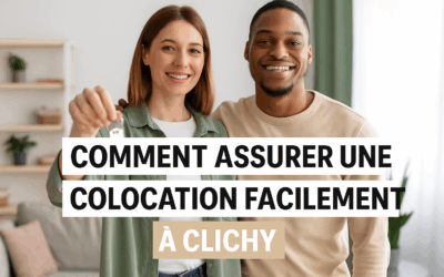 Comment assurer une colocation facilement à Clichy